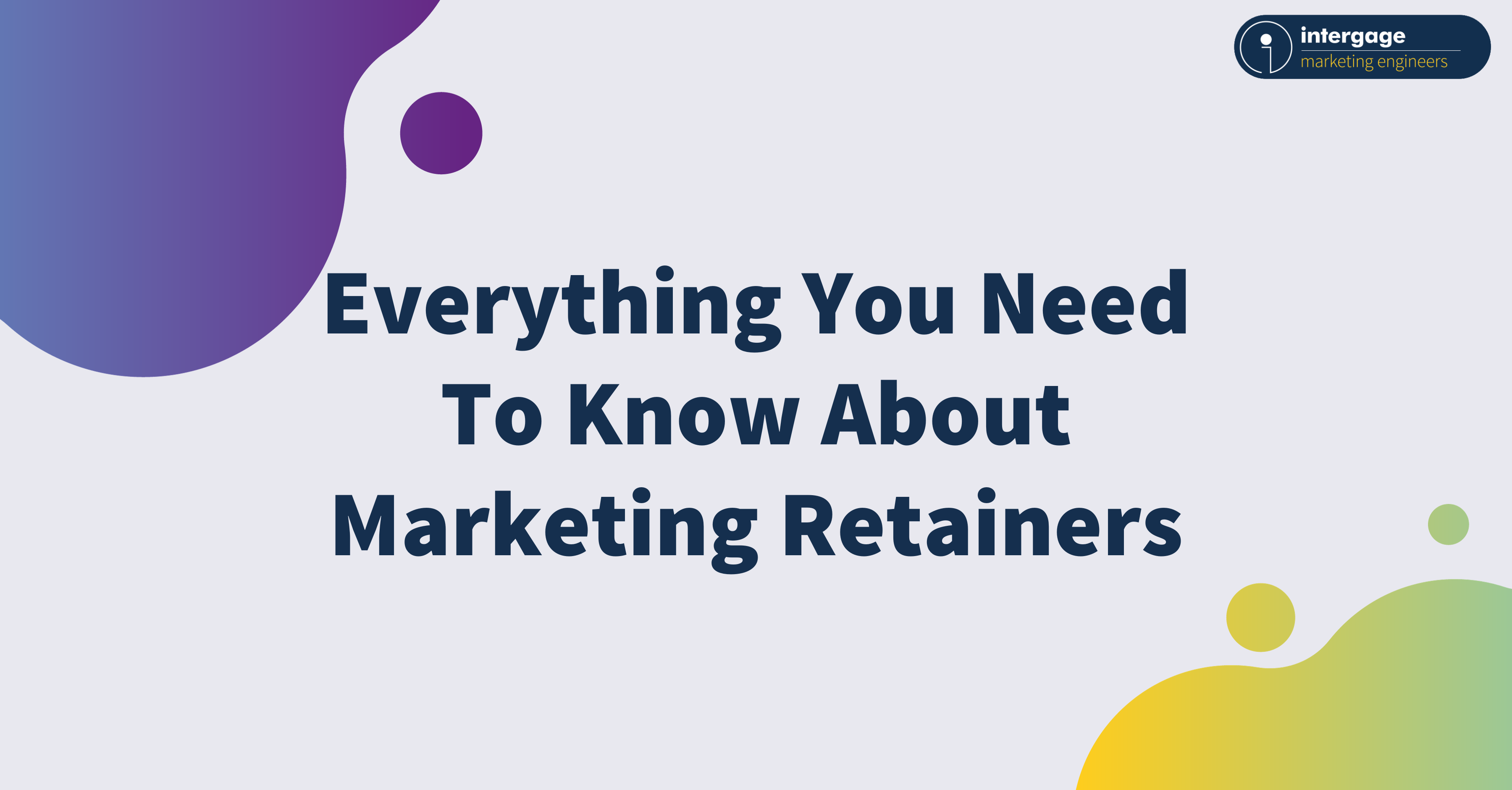 Everything You Need To Know About Marketing Retainers